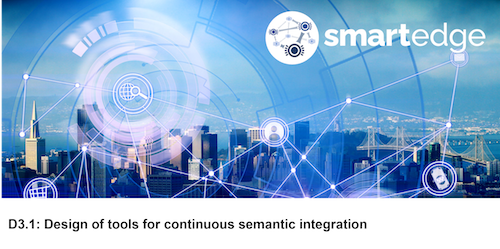 Introducing continuous semantic integration (CSI) in SmartEdge